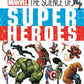 Marvel: The Science of Super Heroes