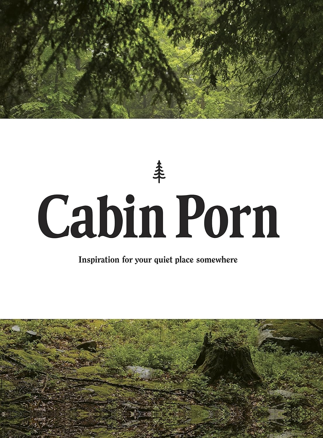 Cabin Porn: Inspiration for Your Quiet Place Somewhere