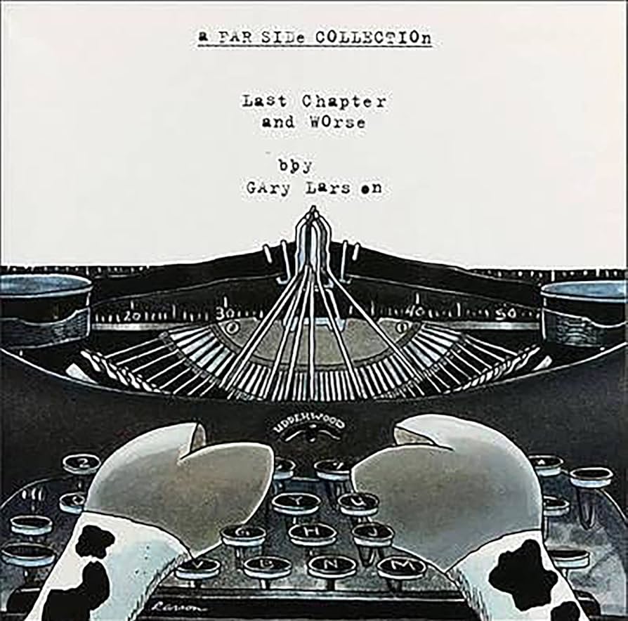 A Far Side Collection: Last Chapter and Worse