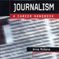 Journalism: A Career Handbook 2
