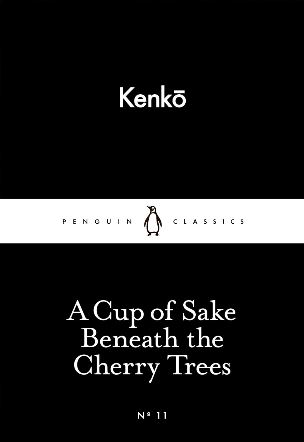 Penguin Little Black Classics - A Cup of Sake Beneath the Cherry Trees