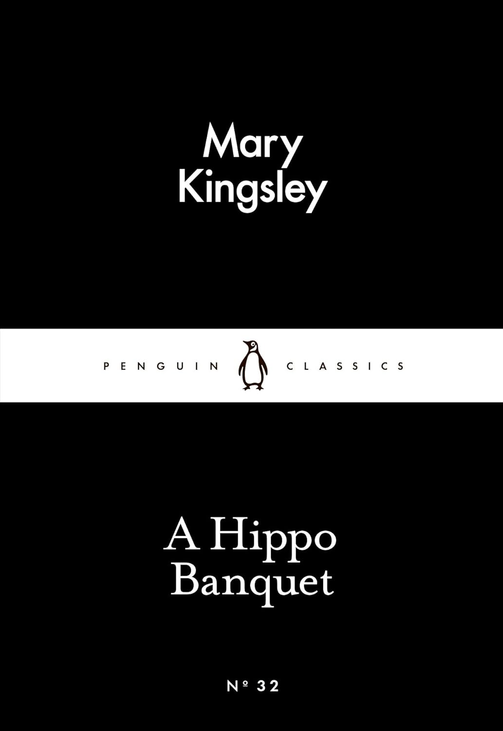 Penguin Little Black Classics - A Hippo Banquet