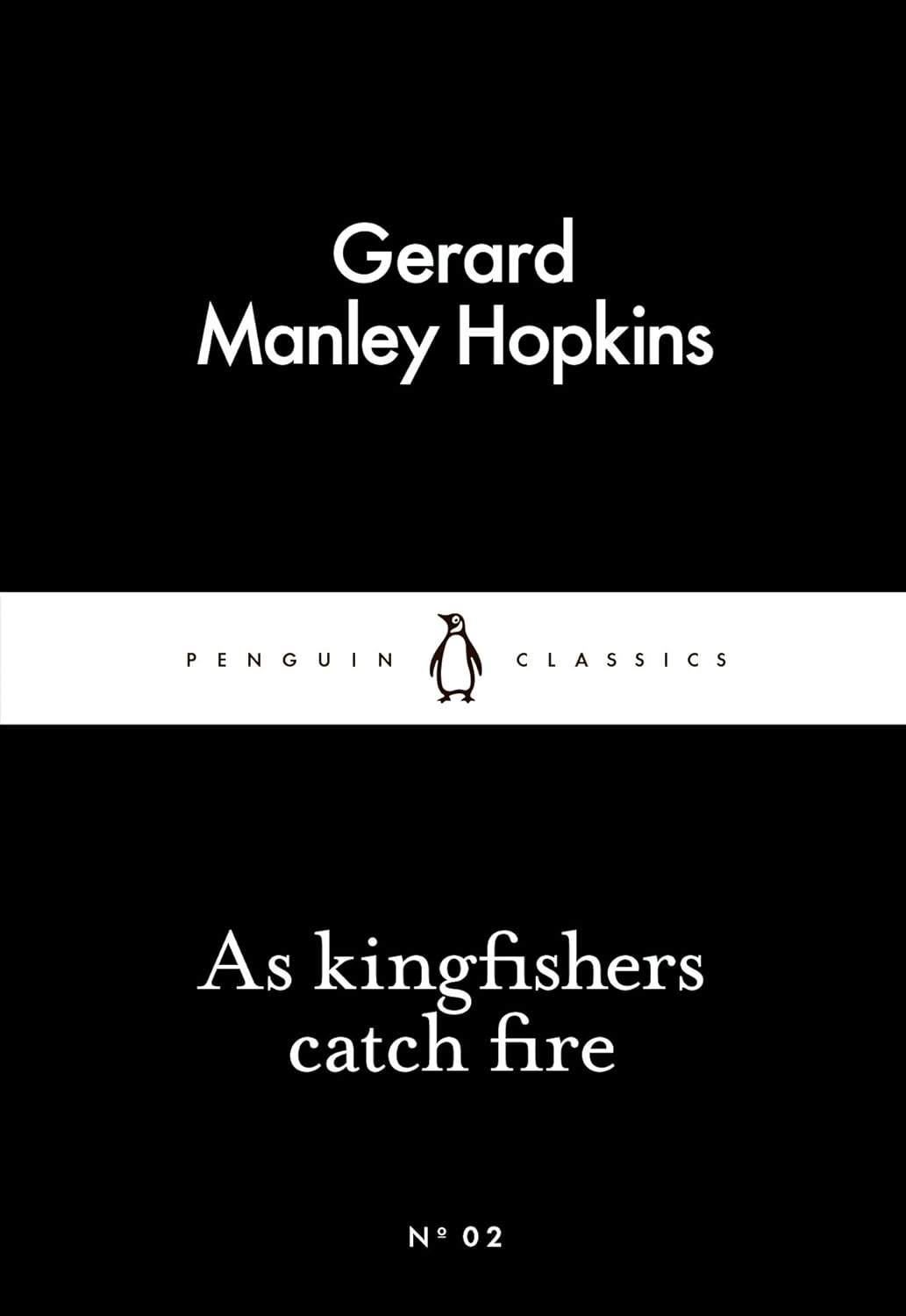 Penguin Little Black Classics - As Kingfishers Catch Fire