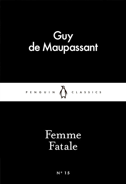 Penguin Little Black Classics - Femme Fatale