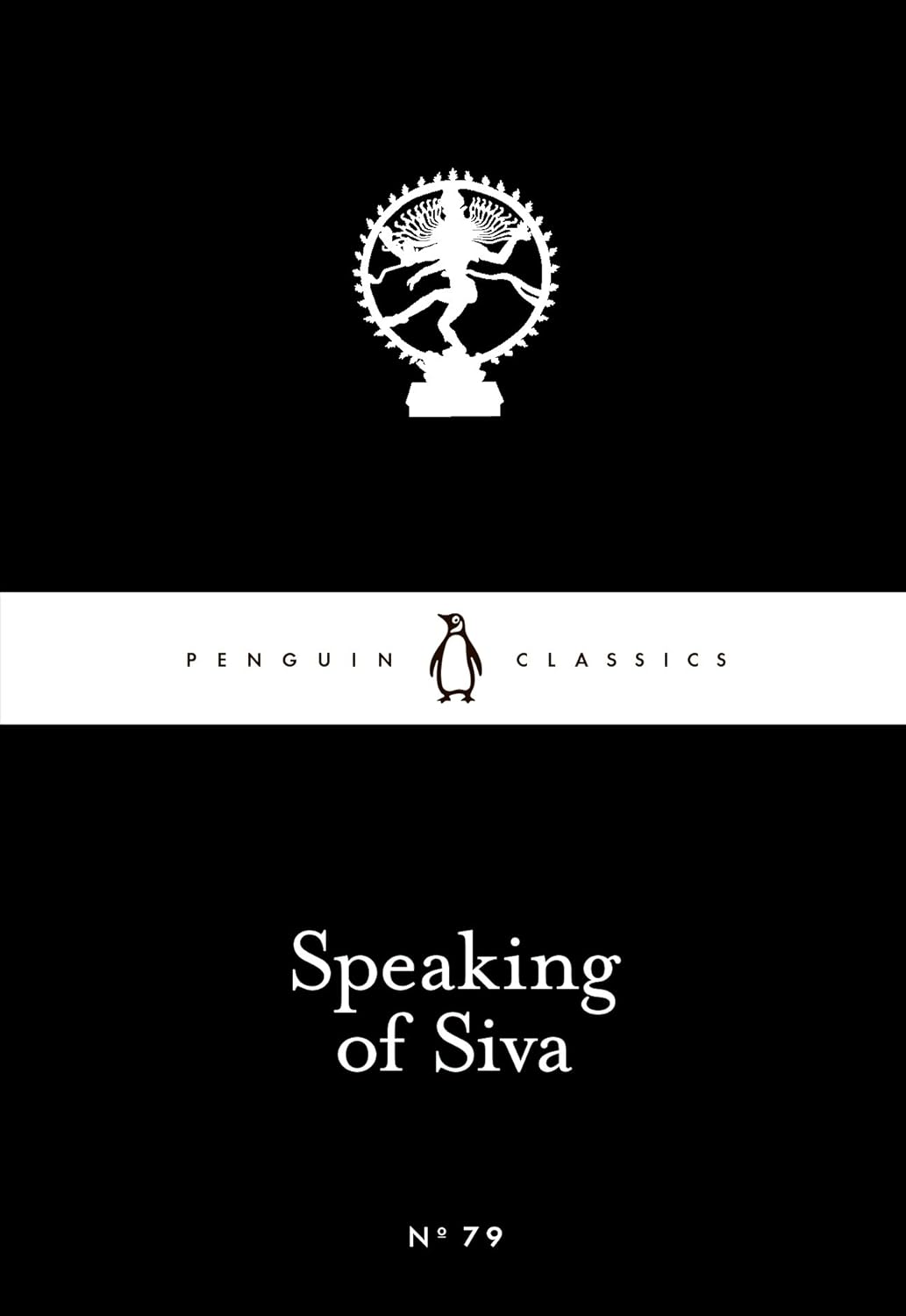 Penguin Little Black Classics - Speaking of Siva