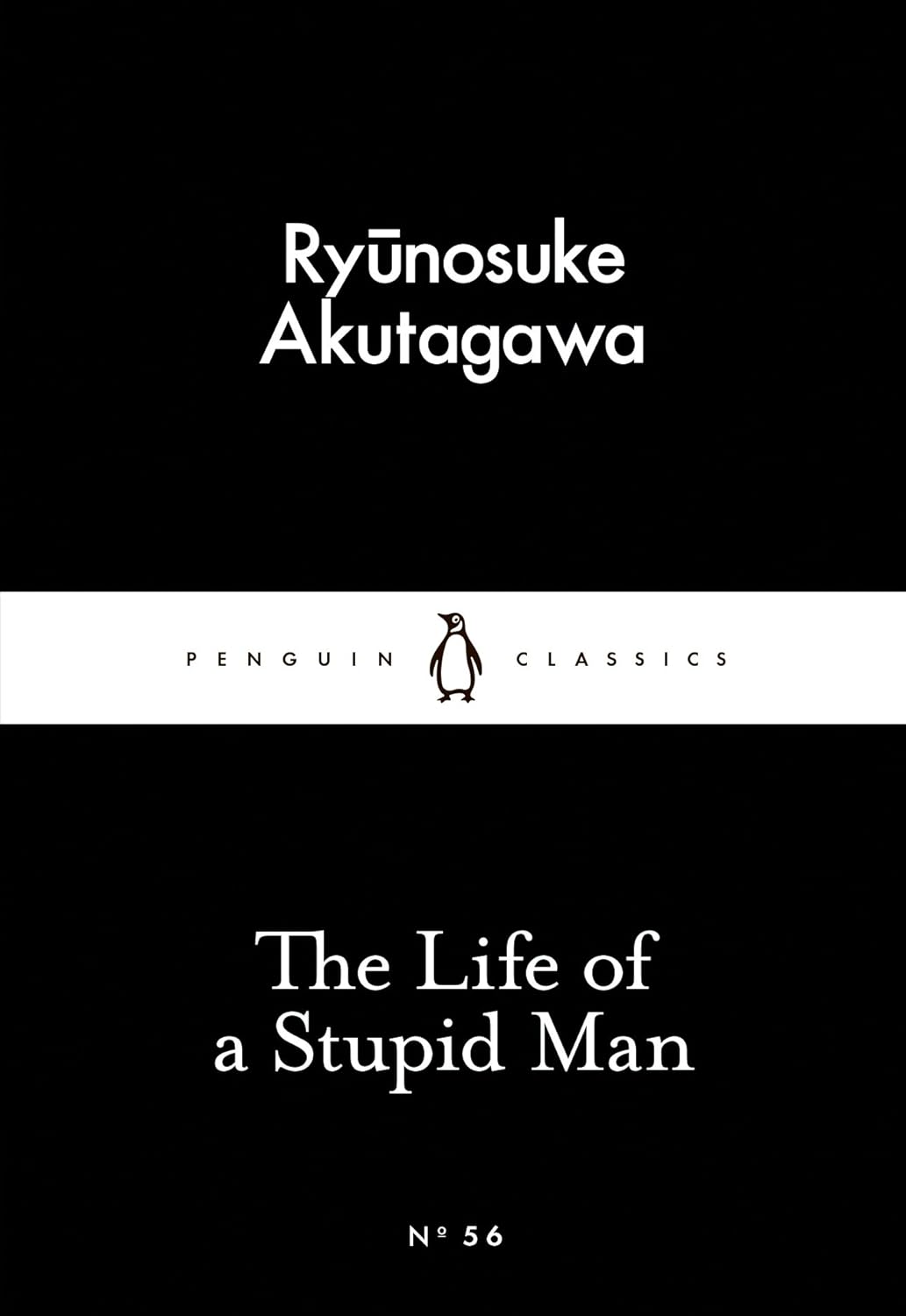 Penguin Little Black Classics - The Life of a Stupid Man