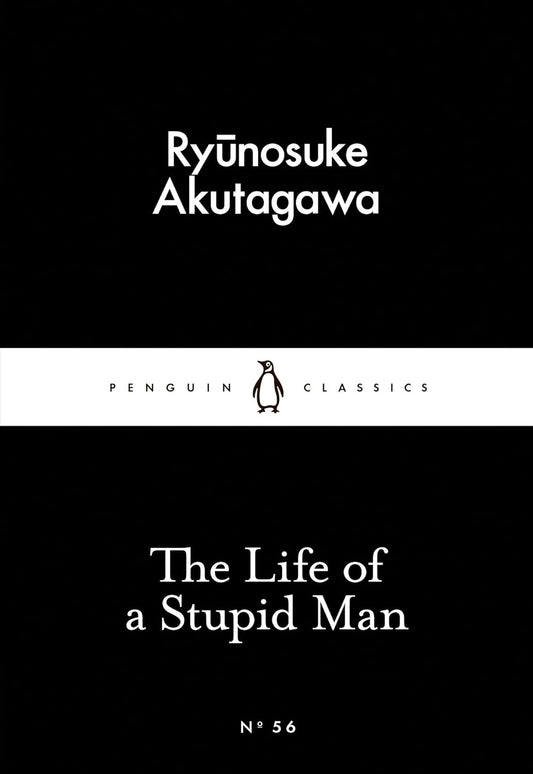 Penguin Little Black Classics - The Life of a Stupid Man