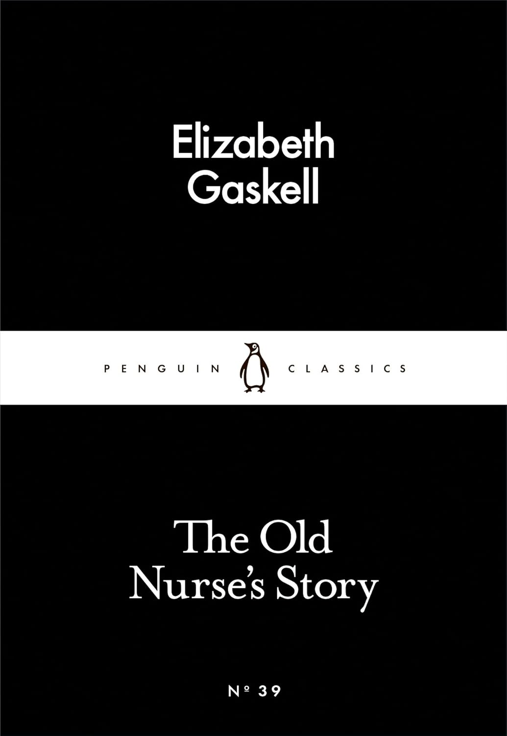 Penguin Little Black Classics - The Old Nurse's Story