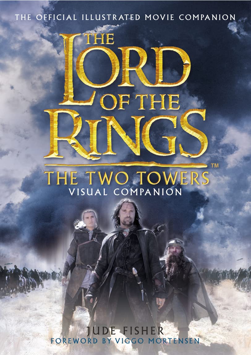 The Lord of the Rings The Two Towers Visual Companion